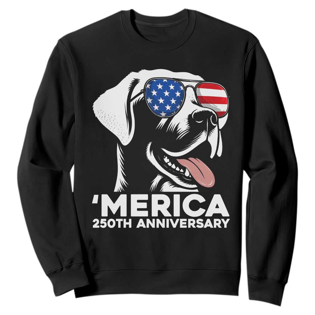 Merica Labrador Retriever Lover Sweatshirt 250th Anniversary Gift TS12 Black Print Your Wear