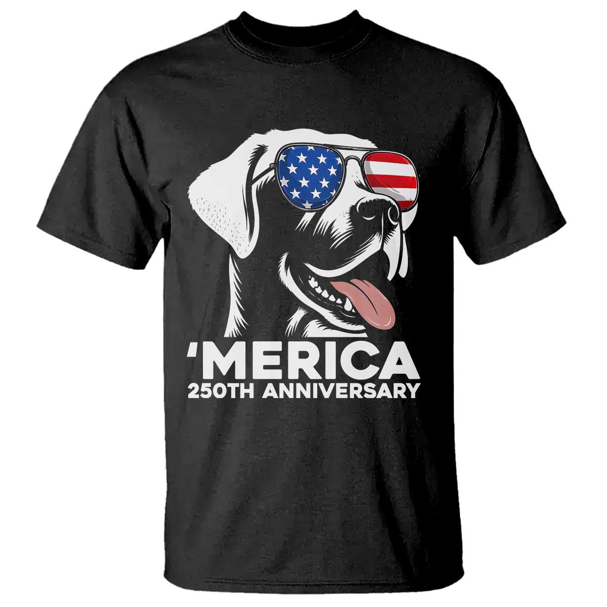 Merica Labrador Retriever Lover T Shirt 250th Anniversary Gift TS12 Black Print Your Wear