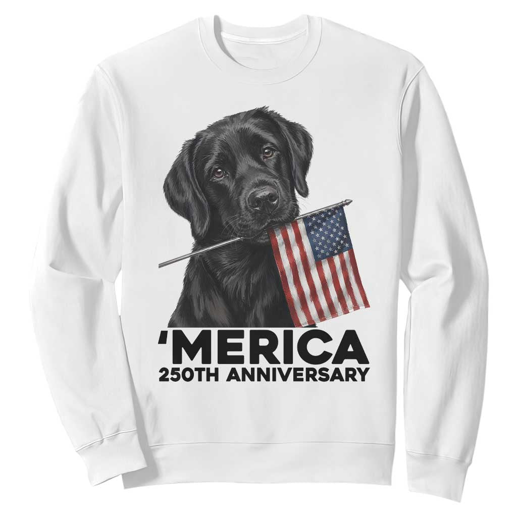 Patriotic Labrador Retriever Sweatshirt USA 250th Anniversary Gift TS12 White Print Your Wear