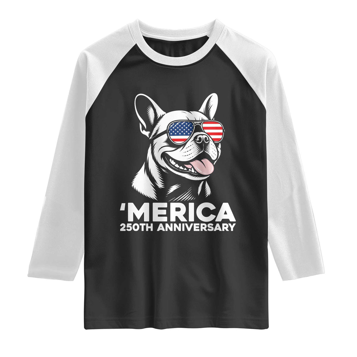 Merica French Bulldog Lover Raglan Shirt 250th Anniversary Gift TS12 Black White Print Your Wear