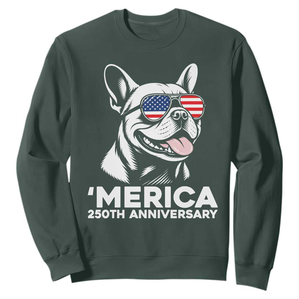 Merica French Bulldog Lover Sweatshirt 250th Anniversary Gift TS12 Dark Forest Green Print Your Wear