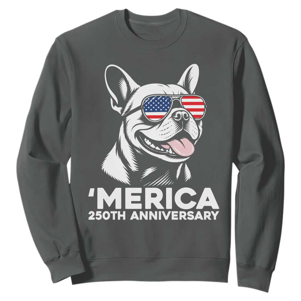 Merica French Bulldog Lover Sweatshirt 250th Anniversary Gift TS12 Dark Heather Print Your Wear