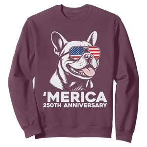 Merica French Bulldog Lover Sweatshirt 250th Anniversary Gift TS12 Maroon Print Your Wear