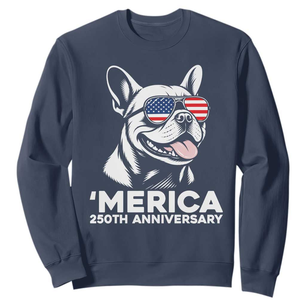 Merica French Bulldog Lover Sweatshirt 250th Anniversary Gift TS12 Navy Print Your Wear