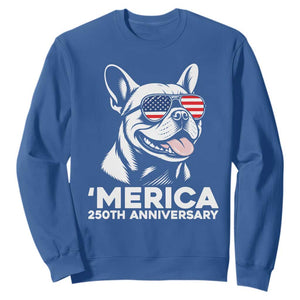 Merica French Bulldog Lover Sweatshirt 250th Anniversary Gift TS12 Royal Blue Print Your Wear