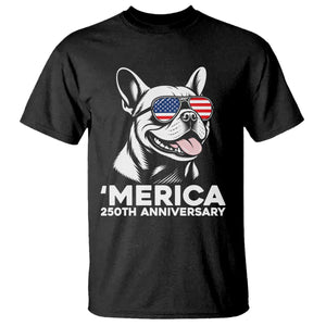 Merica French Bulldog Lover T Shirt 250th Anniversary Gift TS12 Black Print Your Wear
