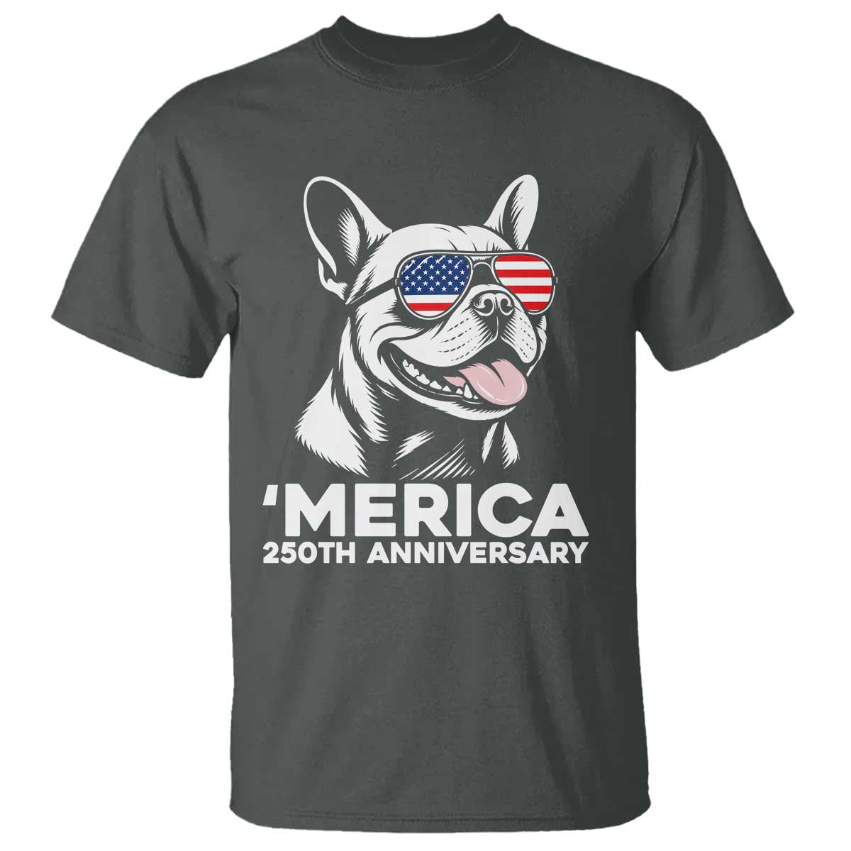 Merica French Bulldog Lover T Shirt 250th Anniversary Gift TS12 Dark Heather Print Your Wear