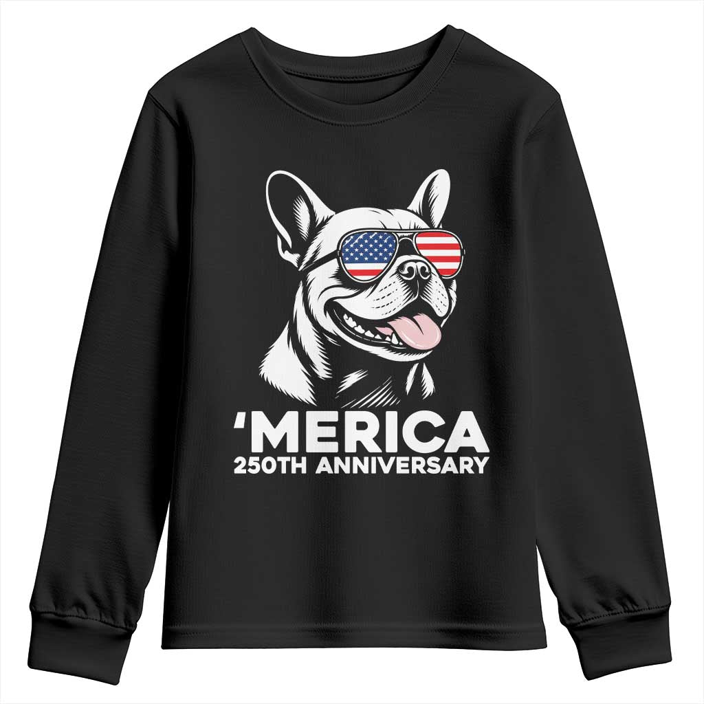 Merica French Bulldog Lover Youth Sweatshirt 250th Anniversary Gift TS12 Black Print Your Wear