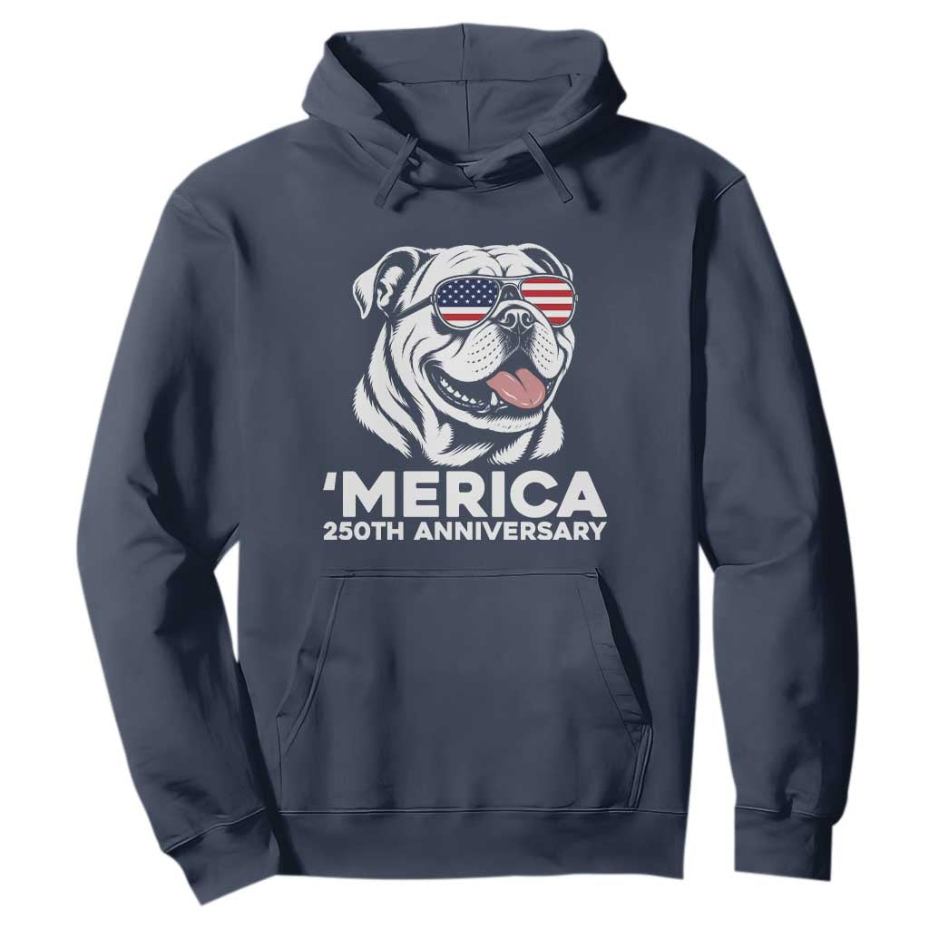 Merica English Bulldog Lover Hoodie 250th Anniversary Gift TS12 Navy Print Your Wear