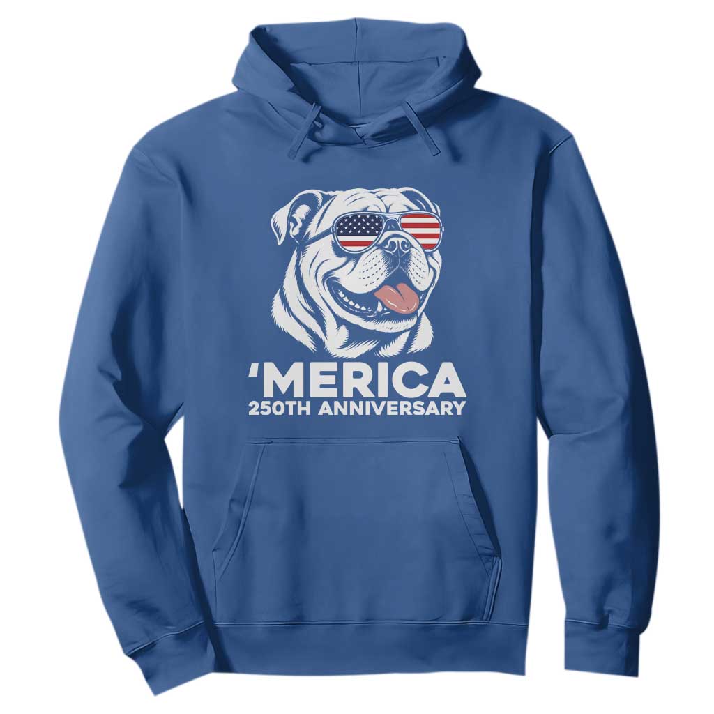 Merica English Bulldog Lover Hoodie 250th Anniversary Gift TS12 Royal Blue Print Your Wear
