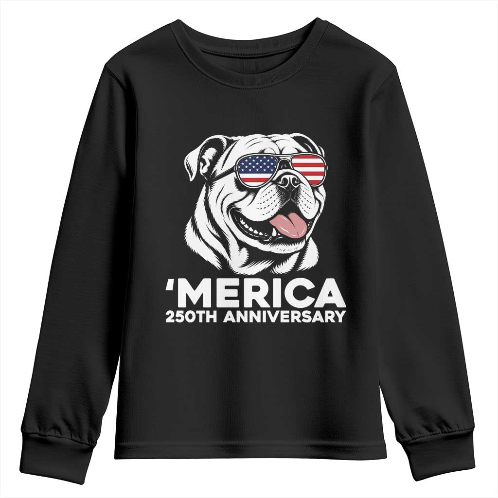 Merica English Bulldog Lover Youth Sweatshirt 250th Anniversary Gift TS12 Black Print Your Wear