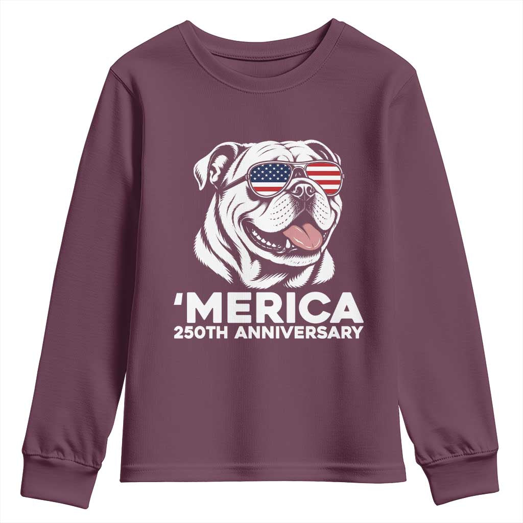 Merica English Bulldog Lover Youth Sweatshirt 250th Anniversary Gift TS12 Maroon Print Your Wear