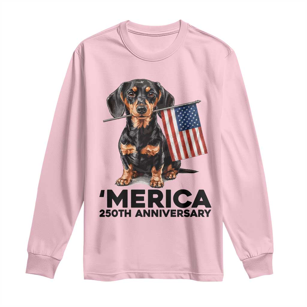 Merica Dachshund Lover Long Sleeve Shirt 250th Anniversary Gift TS12 Light Pink Print Your Wear