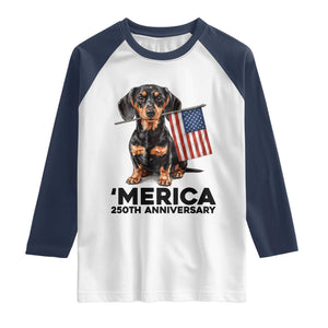 Merica Dachshund Lover Raglan Shirt 250th Anniversary Gift TS12 White Navy Print Your Wear