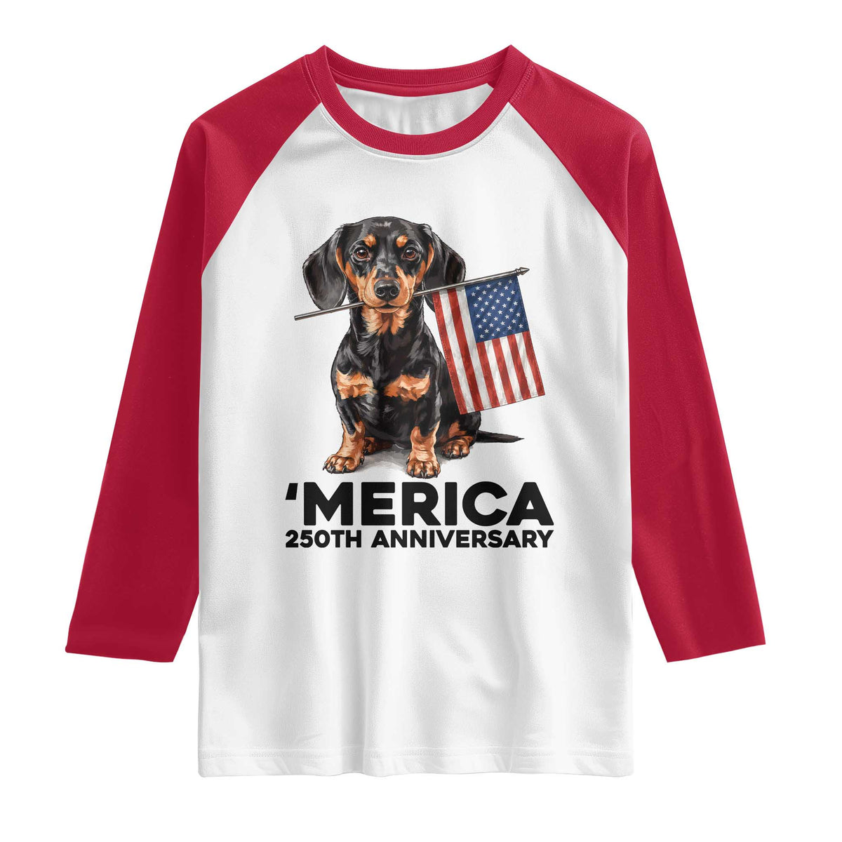 Merica Dachshund Lover Raglan Shirt 250th Anniversary Gift TS12 White Red Print Your Wear