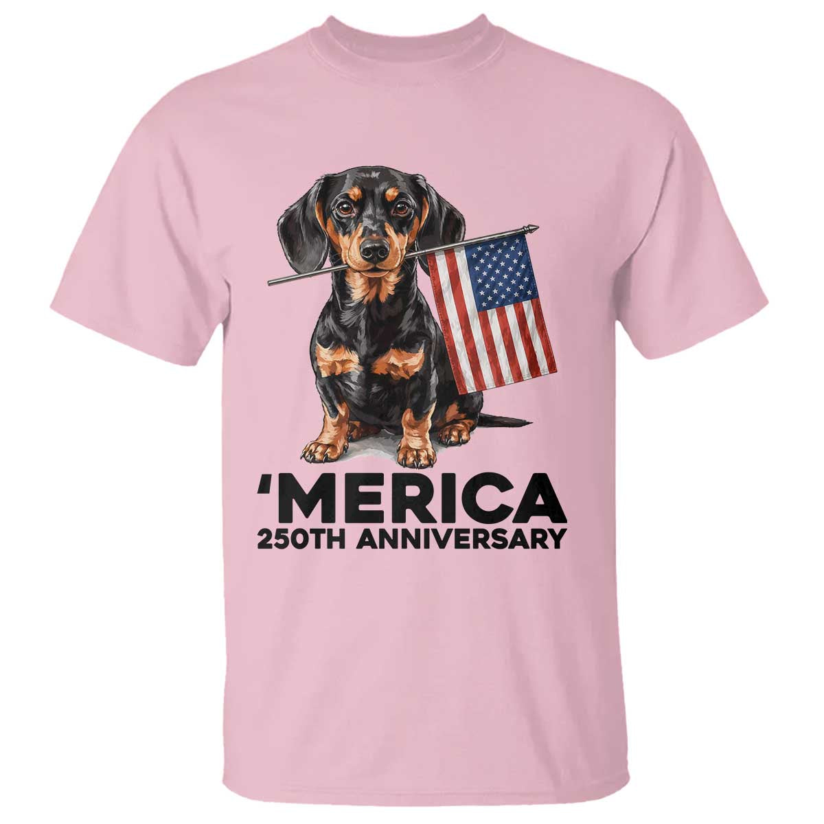 Merica Dachshund Lover T Shirt 250th Anniversary Gift TS12 Light Pink Print Your Wear