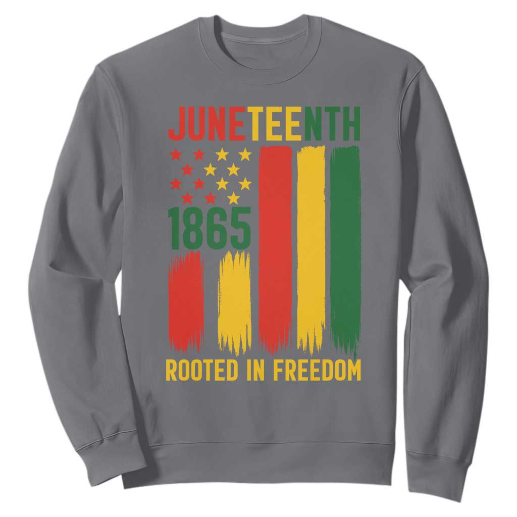 Juneteenth Rooted In Freedom 1865 Sweatshirt African American Pride TS12 Charcoal Print Your Wear