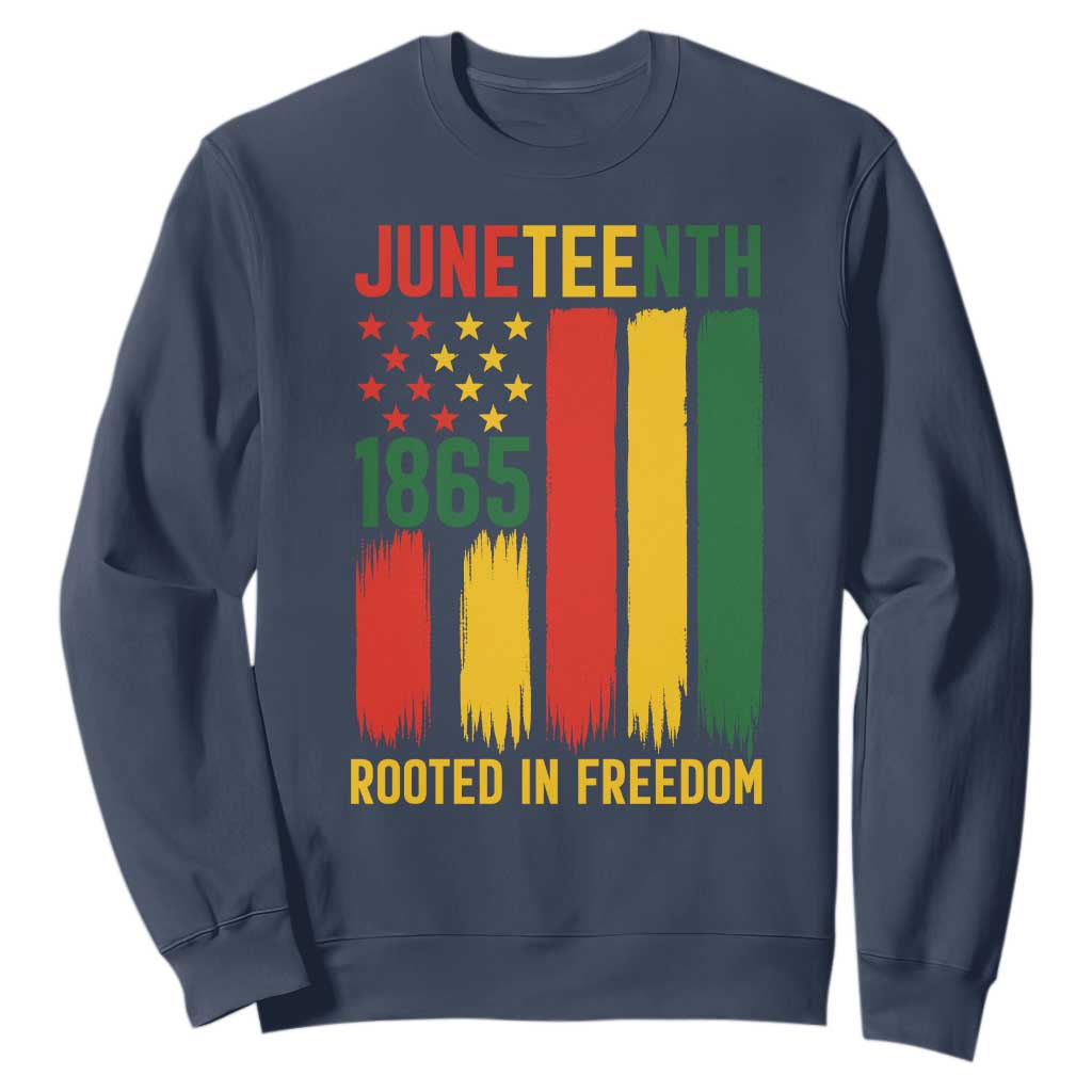 Juneteenth Rooted In Freedom 1865 Sweatshirt African American Pride TS12 Navy Print Your Wear