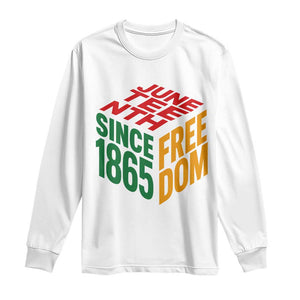 Juneteenth 1865 Freedom Long Sleeve Shirt African American Pride TS12 White Print Your Wear