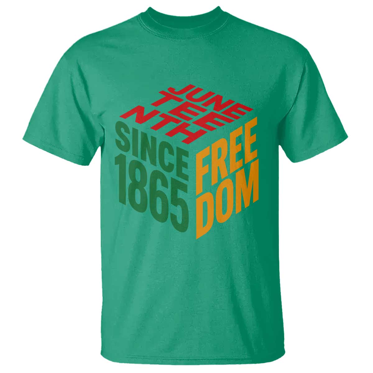 Juneteenth 1865 Freedom T Shirt African American Pride TS12 Irish Green Print Your Wear