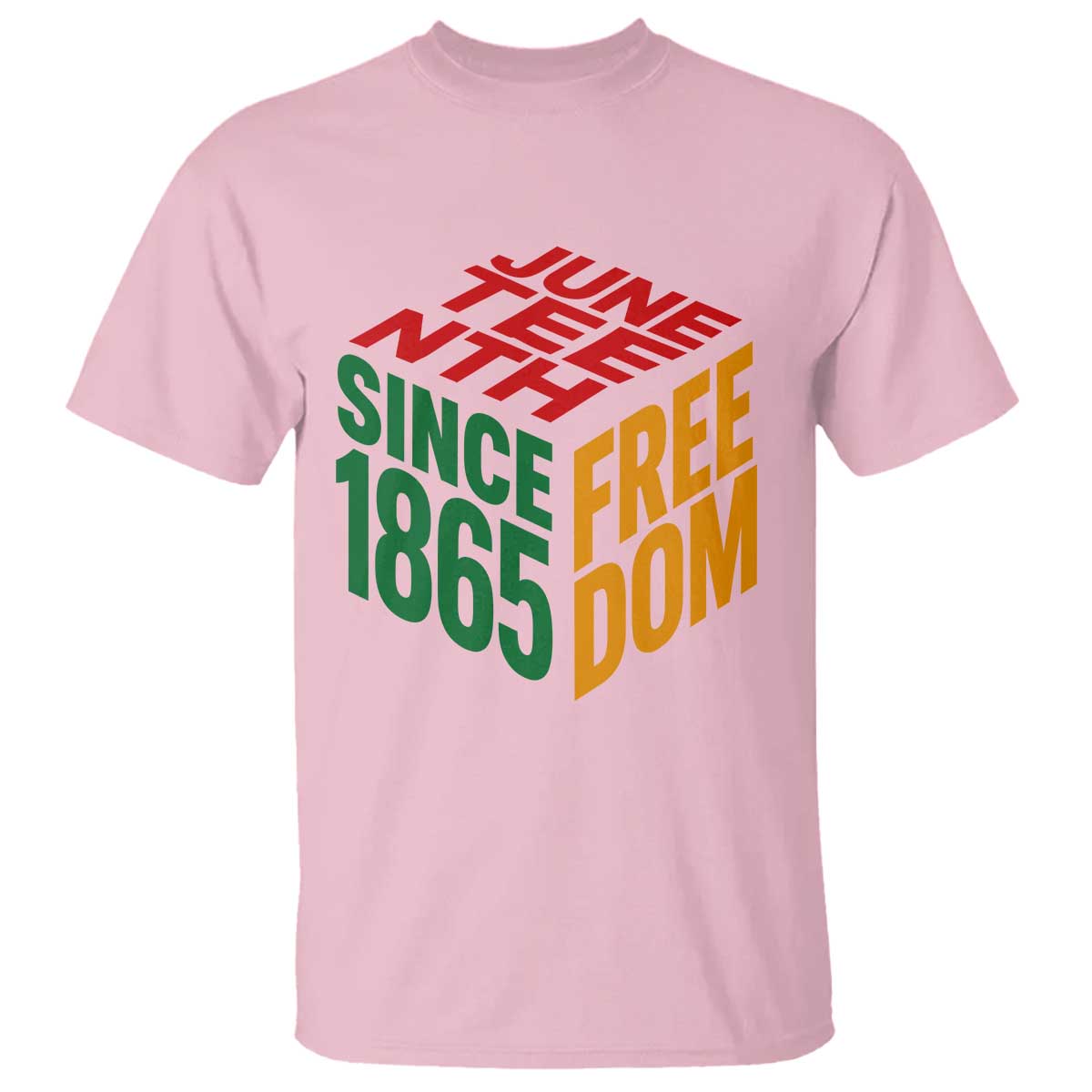 Juneteenth 1865 Freedom T Shirt African American Pride TS12 Light Pink Print Your Wear