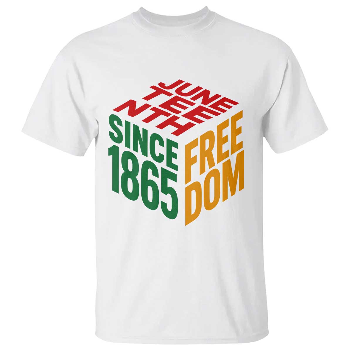 Juneteenth 1865 Freedom T Shirt African American Pride TS12 White Print Your Wear