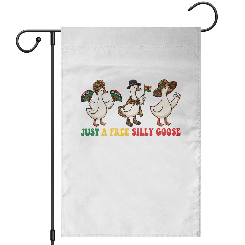 Funny Just A Free Silly Goose Garden Flag Juneteenth Freedom Day TS12 White Print Your Wear