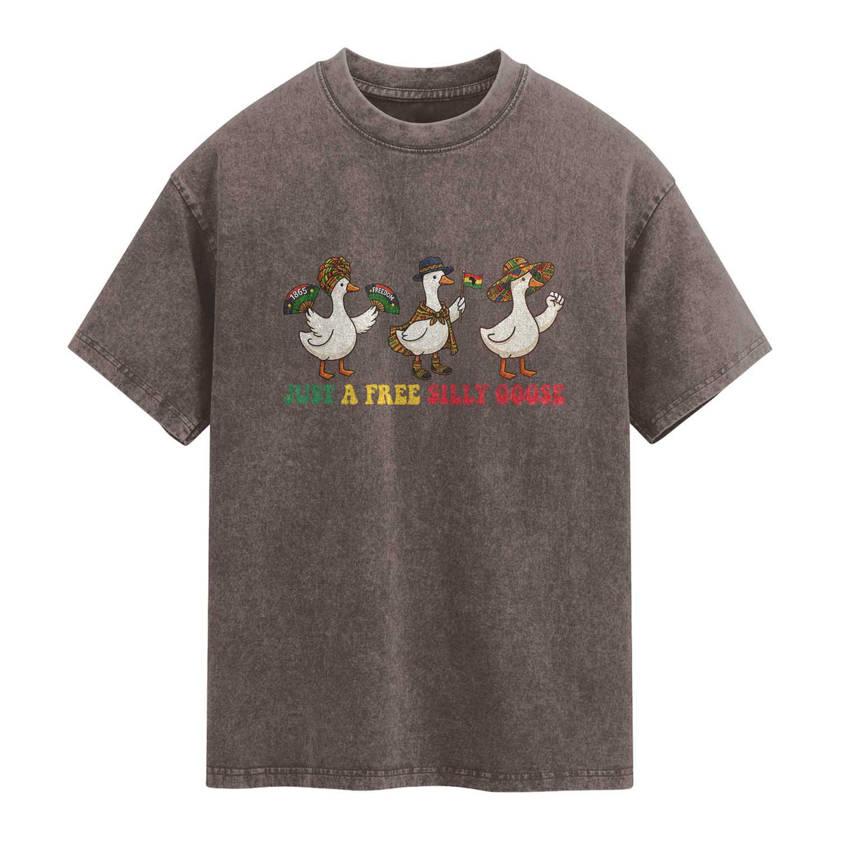 Funny Just A Free Silly Goose Washed Cotton T-Shirt Juneteenth Freedom Day
