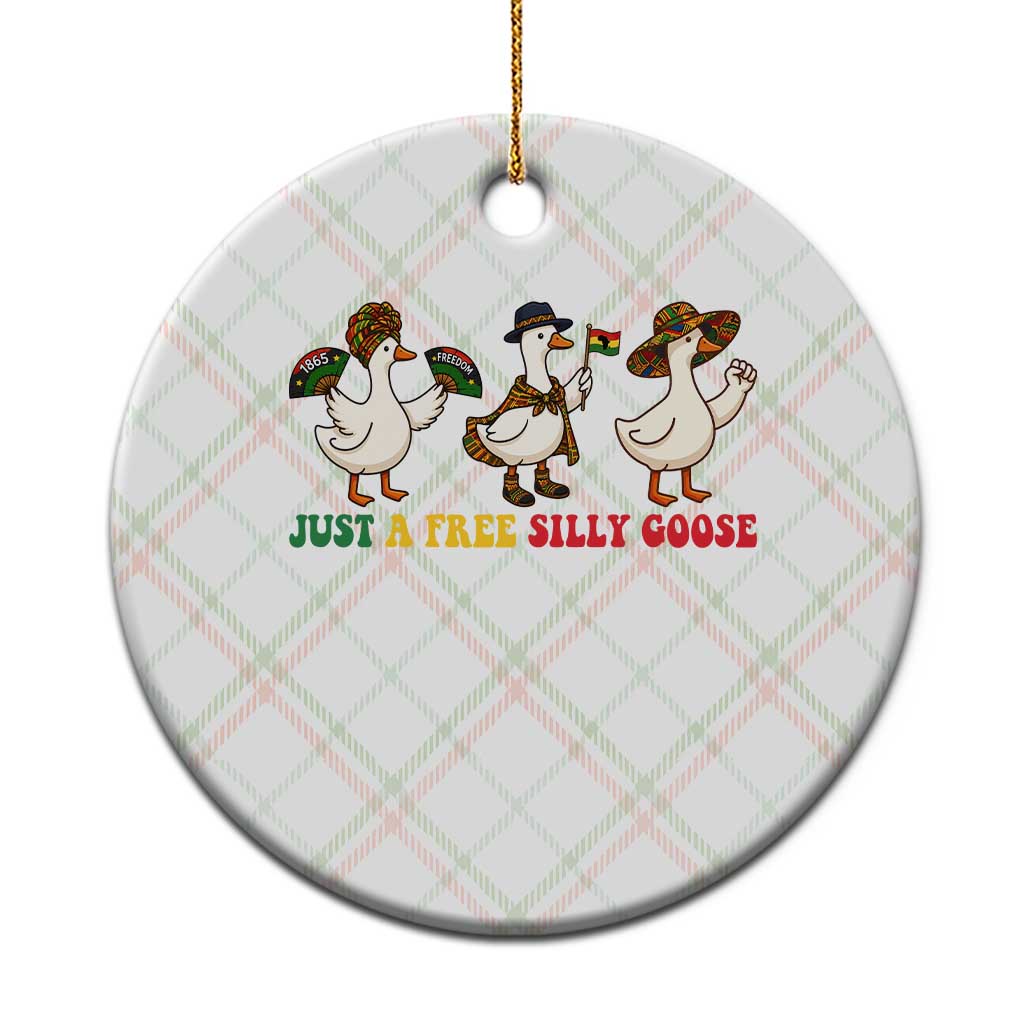 Funny Just A Free Silly Goose Ceramic Ornament Juneteenth Freedom Day TS12 1pc Christmas Plaid Print Your Wear