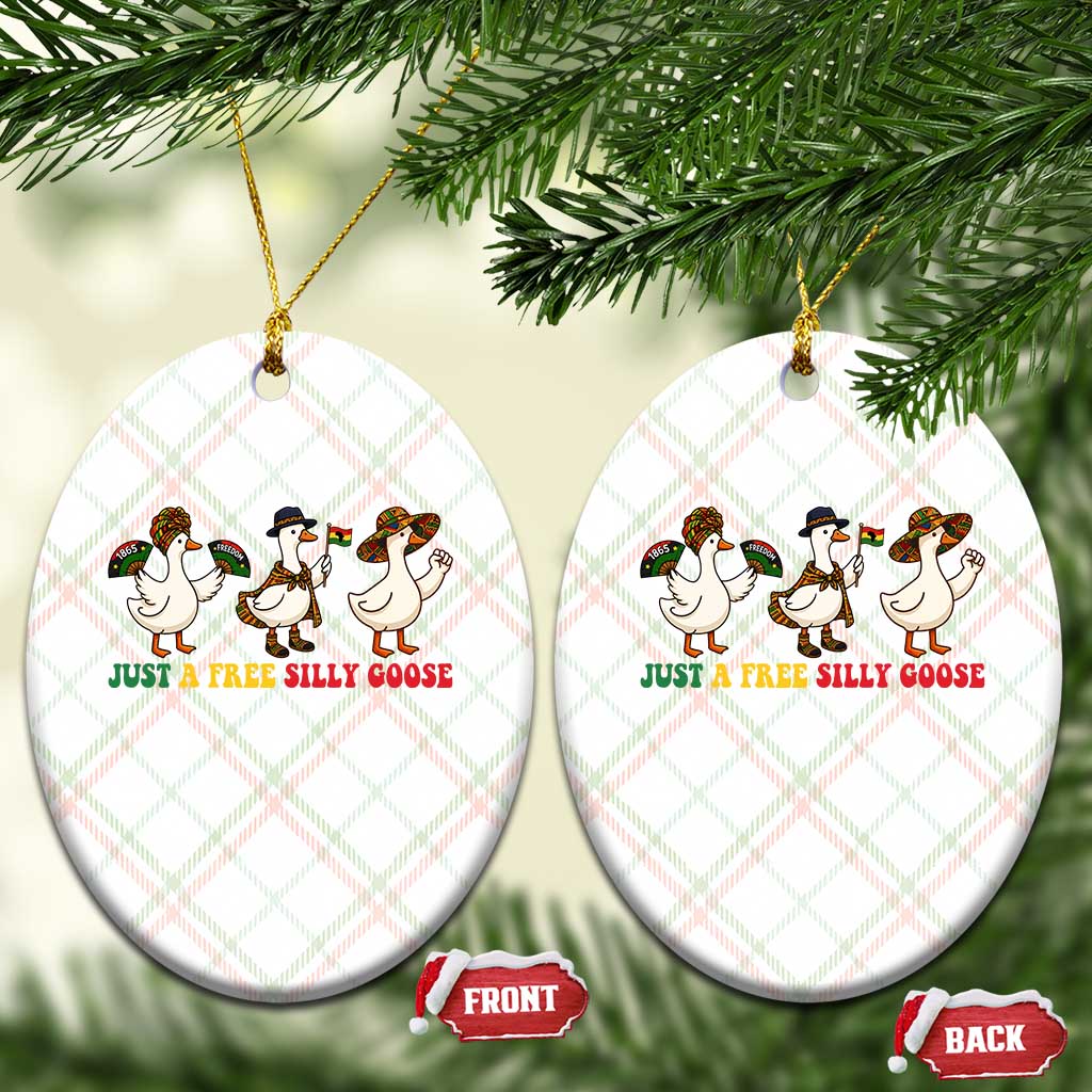 Funny Just A Free Silly Goose Ceramic Ornament Juneteenth Freedom Day TS12 Print Your Wear