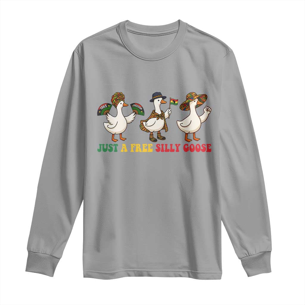 Funny Just A Free Silly Goose Long Sleeve Shirt Juneteenth Freedom Day TS12 Sport Gray Print Your Wear