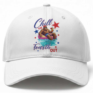 Funny Bigfoot 4th Of July Baseball Cap Chill The Fourth Out TS12 Print Your Wear