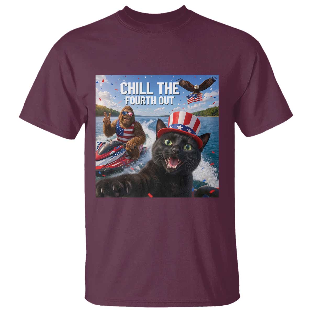 Patriotic Bigfoot And Cat T Shirt Chill The Fourth Out TS12 Maroon Print Your Wear