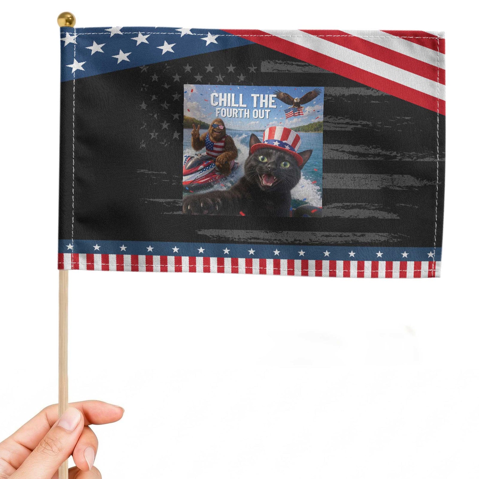 Funny Bigfoot And Cat Patriotic Handheld Flag Chill The Fourth Out TS12 Distressed 8.2