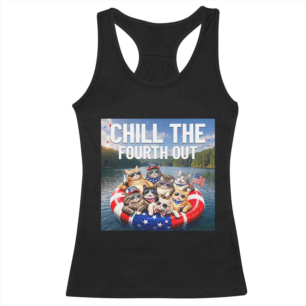 Funny Americana Cat Squad Racerback Tank Top Chill The Fourth Out TS12 Black Print Your Wear