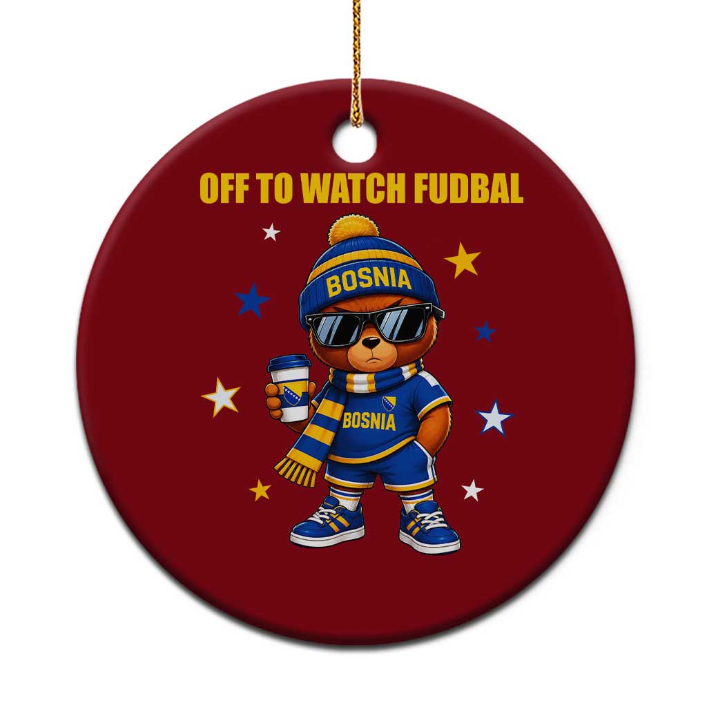 Funny Bosnia Teddy Bear Game Day Gift Ceramic Ornament Off To Watch Fudbal TS12 1pc Red Print Your Wear