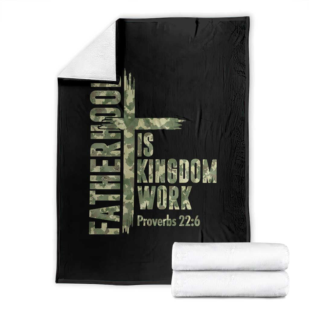 Fatherhood Is Kingdom Work Throw Blanket Camo Christian Fathers Day Gift TS12 Black Print Your Wear