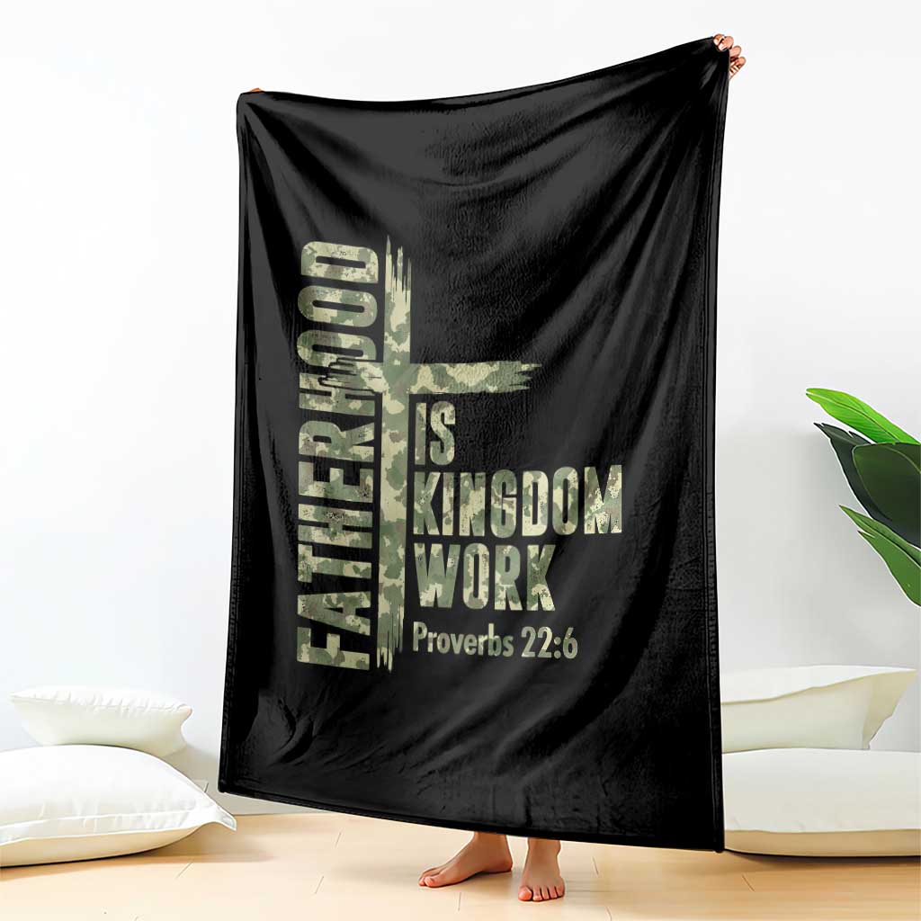 Fatherhood Is Kingdom Work Throw Blanket Camo Christian Fathers Day Gift TS12 Print Your Wear