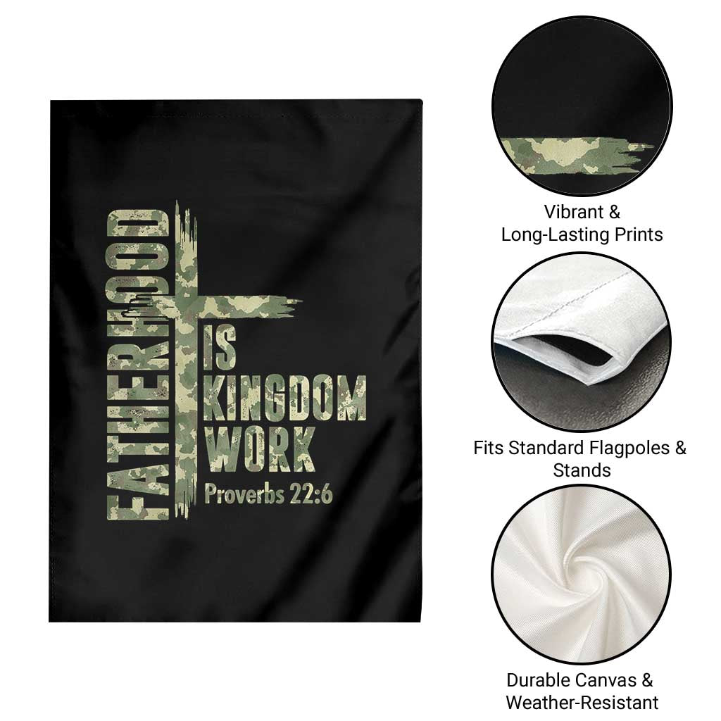 Fatherhood Is Kingdom Work Garden Flag Camo Christian Fathers Day Gift TS12 Print Your Wear