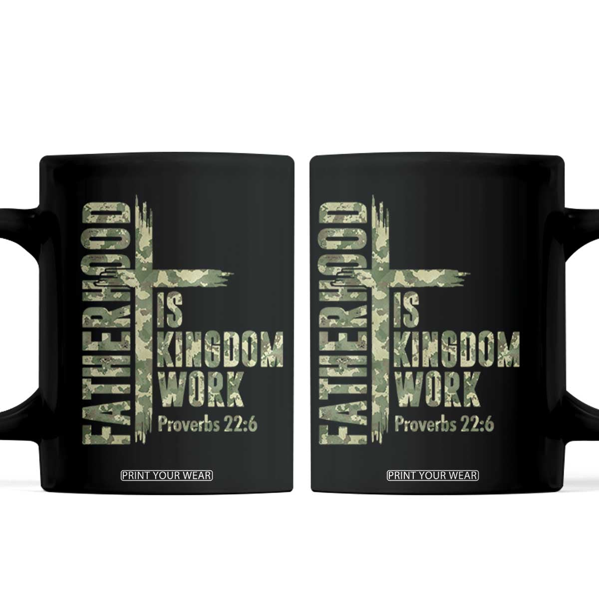 Fatherhood Is Kingdom Work Coffee Mug Camo Christian Fathers Day Gift TS12 Black Print Your Wear