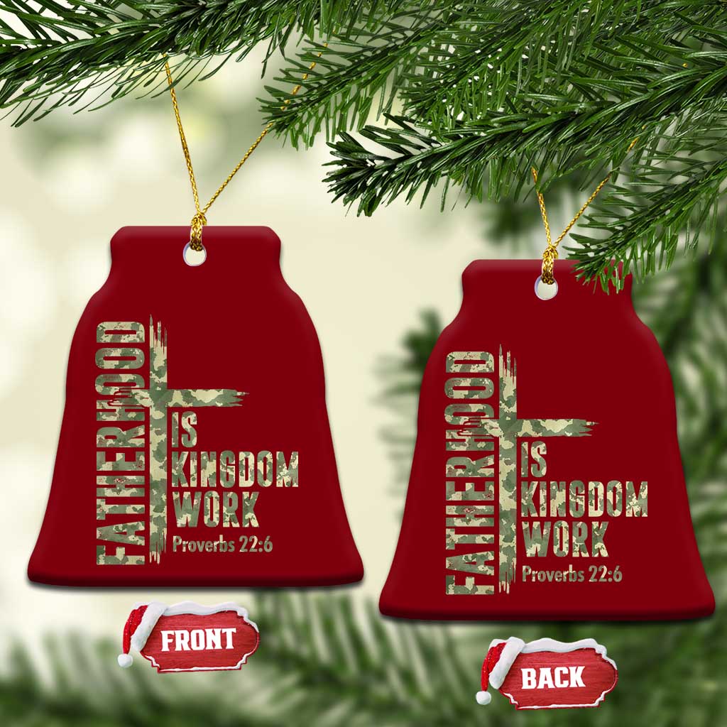Fatherhood Is Kingdom Work Ceramic Ornament Camo Christian Fathers Day Gift TS12 Print Your Wear