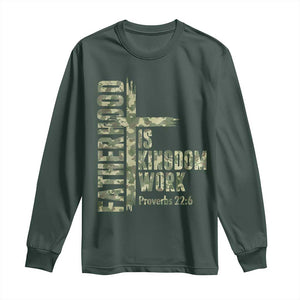 Fatherhood Is Kingdom Work Long Sleeve Shirt Camo Christian Fathers Day Gift TS12 Dark Forest Green Print Your Wear