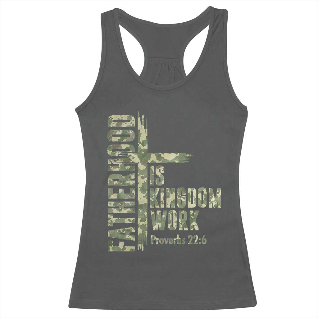Fatherhood Is Kingdom Work Racerback Tank Top Camo Christian Fathers Day Gift TS12 Dark Heather Print Your Wear