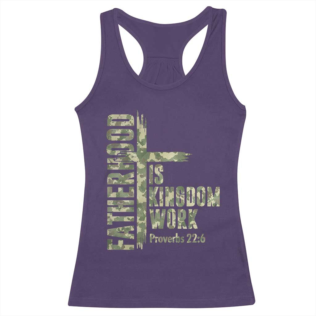 Fatherhood Is Kingdom Work Racerback Tank Top Camo Christian Fathers Day Gift TS12 Purple Print Your Wear