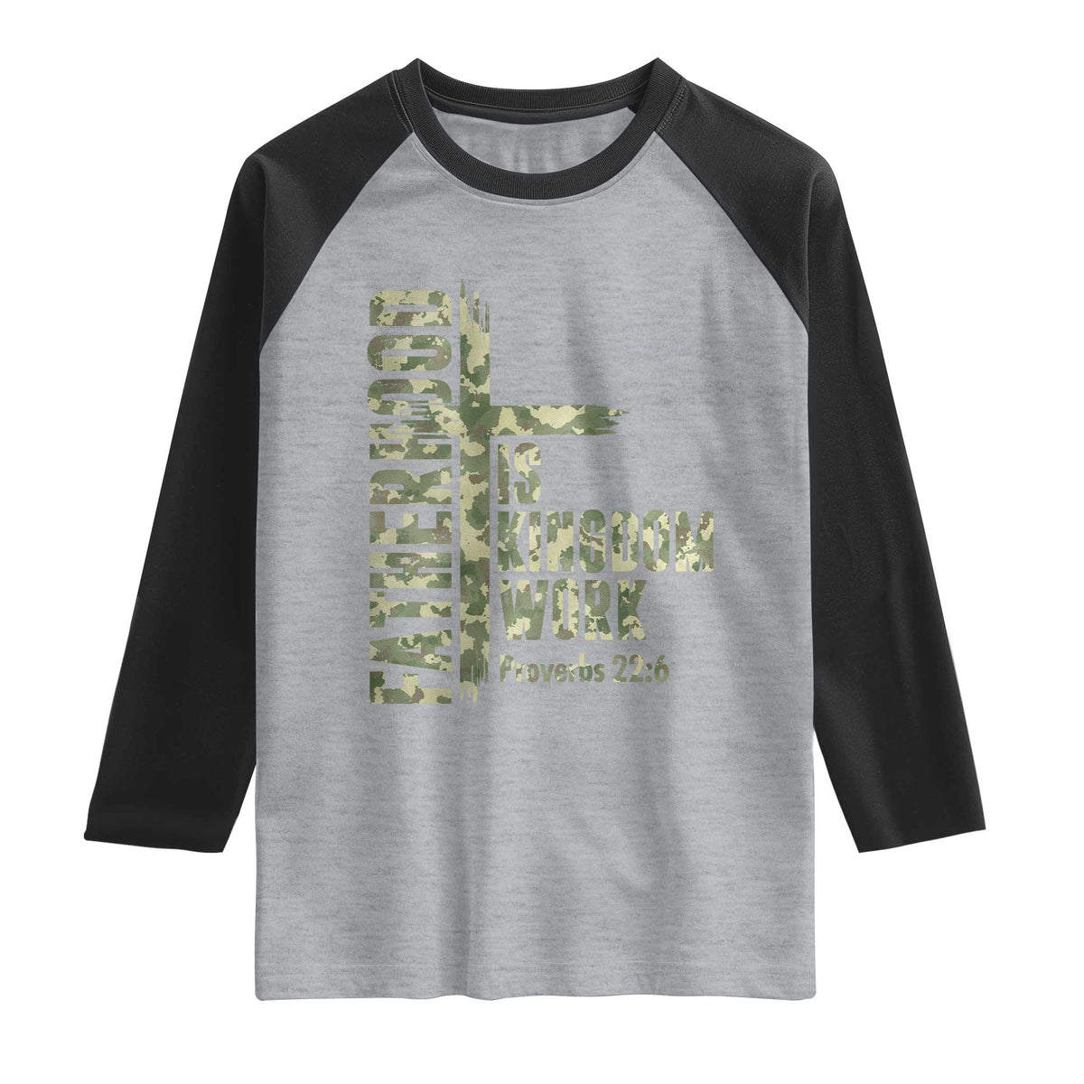 Fatherhood Is Kingdom Work Raglan Shirt Camo Christian Fathers Day Gift TS12 Heather Gray Black Print Your Wear