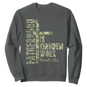Fatherhood Is Kingdom Work Sweatshirt Camo Christian Fathers Day Gift TS12 Dark Heather Print Your Wear