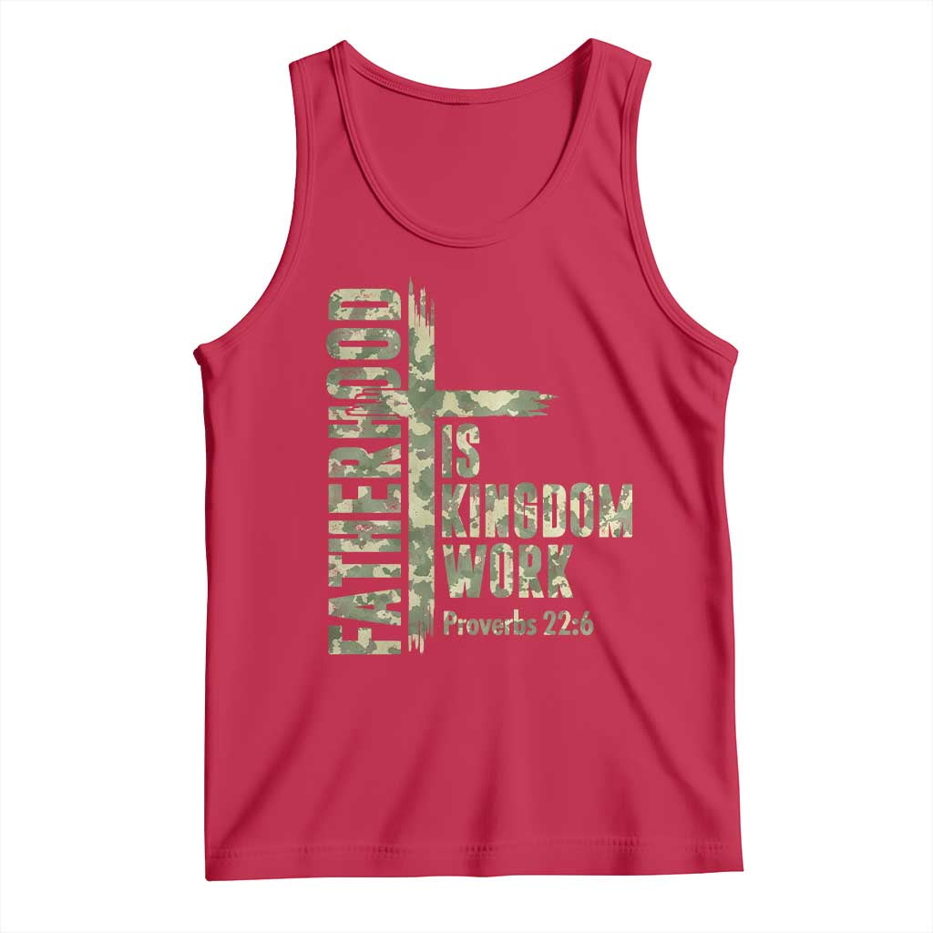 Fatherhood Is Kingdom Work Tank Top Camo Christian Fathers Day Gift TS12 Red Print Your Wear