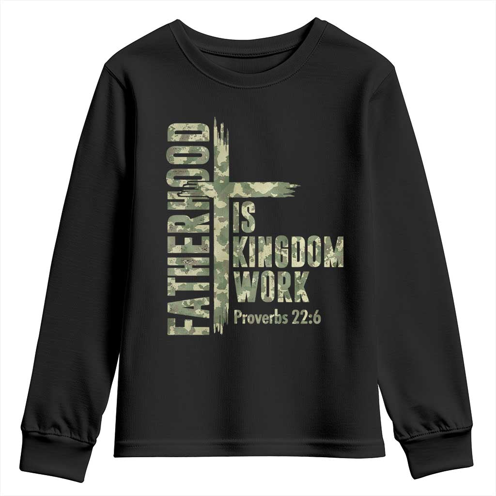Fatherhood Is Kingdom Work Youth Sweatshirt Camo Christian Fathers Day Gift TS12 Black Print Your Wear