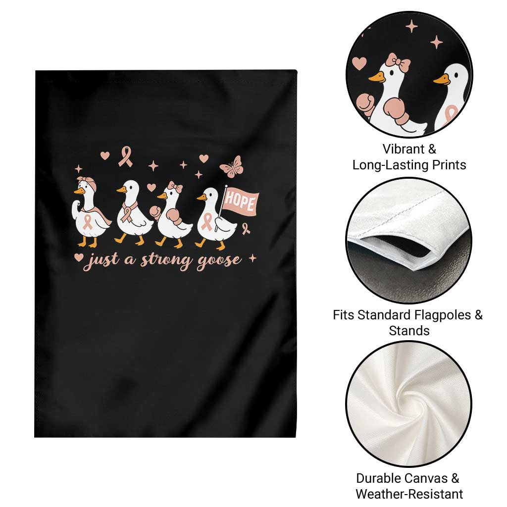 Funny Endometrial Cancer Goose Garden Flag Just A Strong Goose TS12 Print Your Wear