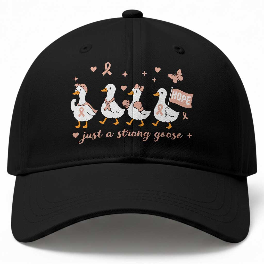 Funny Endometrial Cancer Goose Baseball Cap Just A Strong Goose TS12 Print Your Wear